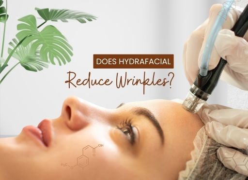 Does HydraFacial Reduce Wrinkles?